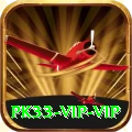 pk33 - VIP VIP